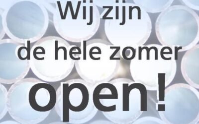 Open tijdens zomervakantie!